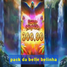 pack da belle belinha